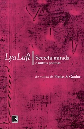 Secreta mirada e outros poemas