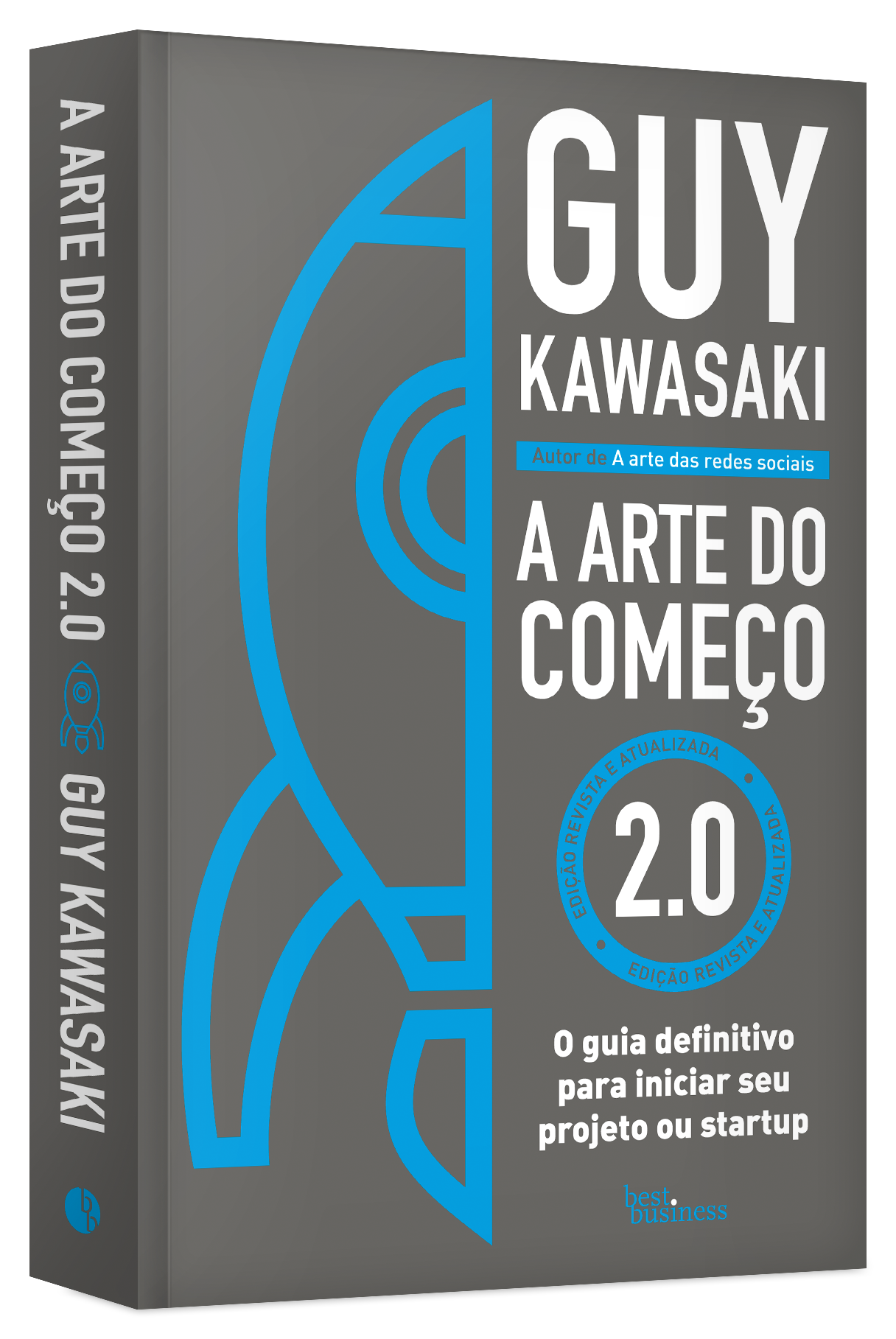 A arte do começo 2.0 - Grupo Editorial Record