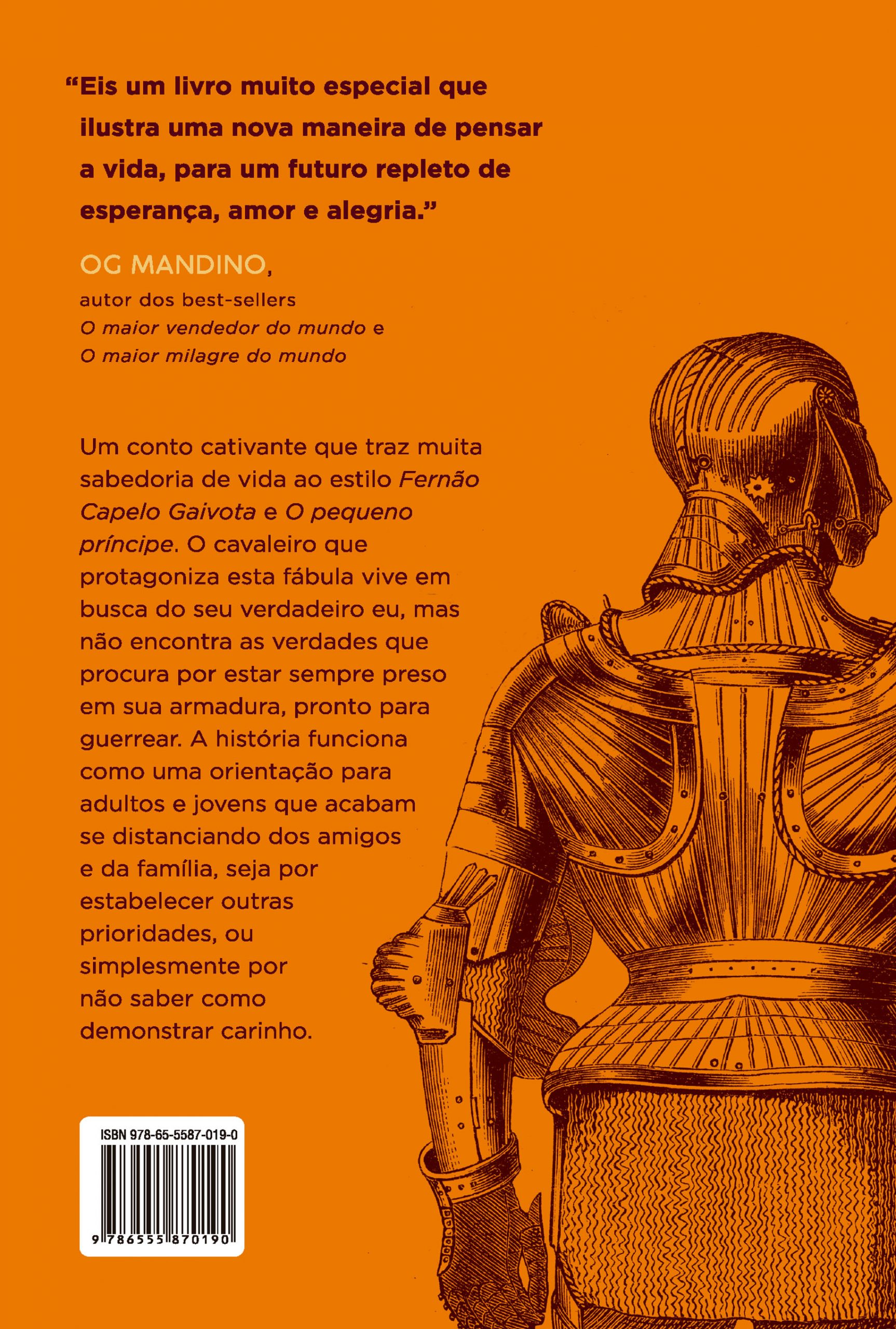 O cavaleiro preso na armadura Grupo Editorial Record