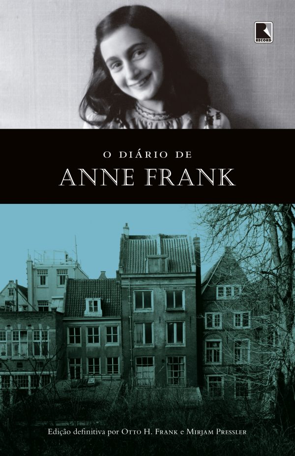 O diário de Anne Frank Grupo Editorial Record O diário de Anne Frank Grupo Editorial Record